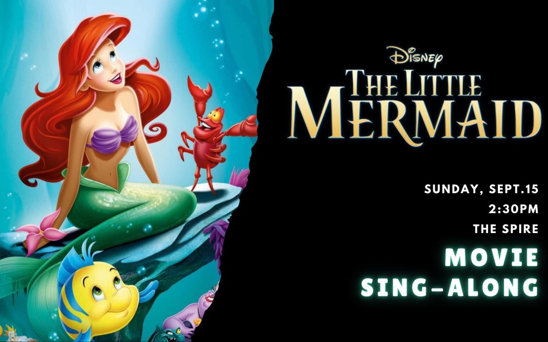 Little Mermaid Sing-Along~ Cantabile Choirs