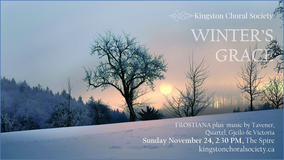 Kingston Choral Society presents: Winter’s Grace