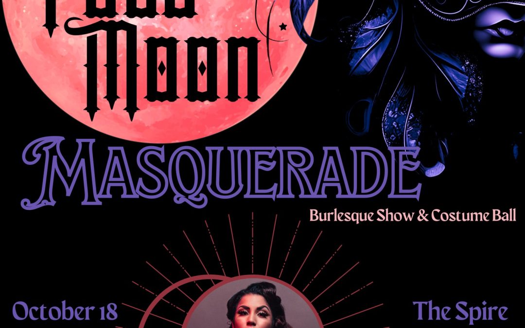 Limestone City Burlesque presents: The Full Moon Masquerade!