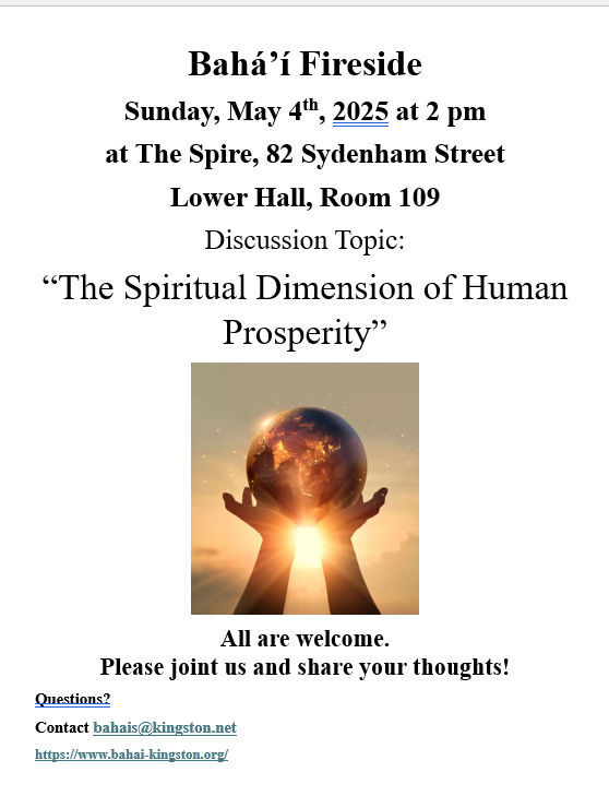 Baha’i Fireside Sunday May 4 Spiritual Dimensions of Human Prosperity