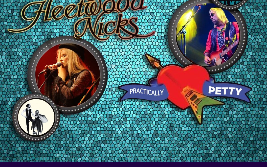 Legends Revisited presents: Fleetwood Nicks & Practically Petty