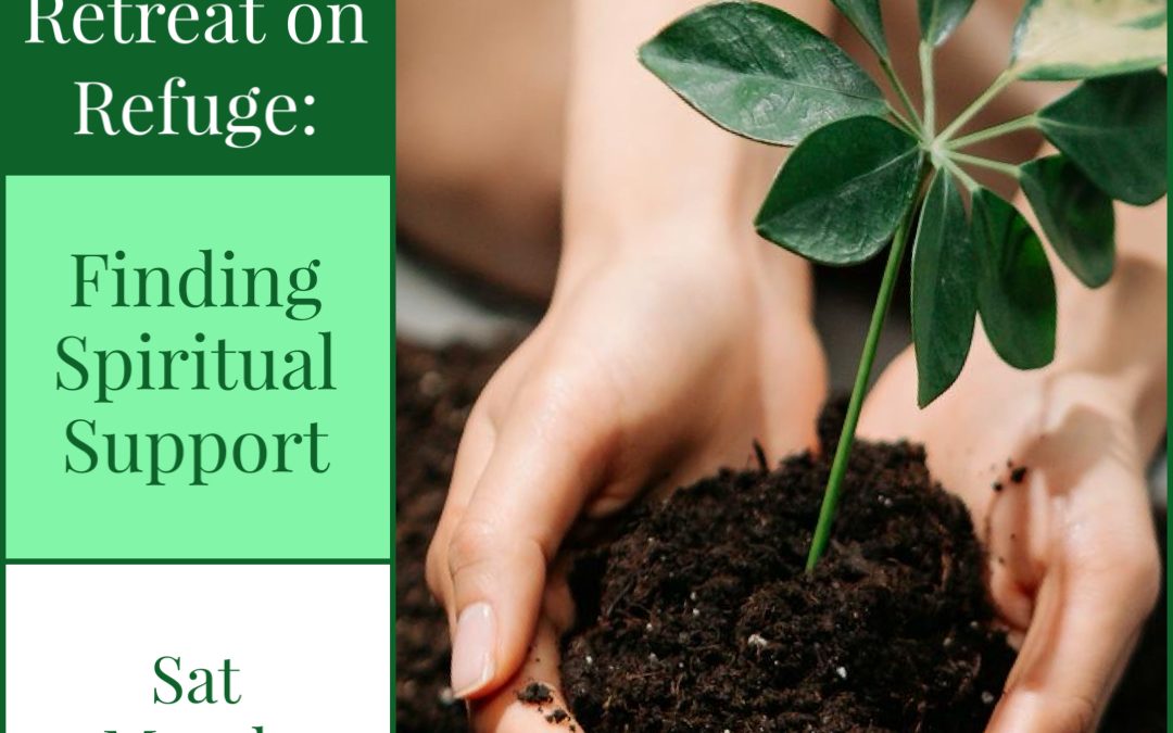 Kuluta Buddhist Centre presents: Mini Meditation Retreat on Buddhist Refuge: Finding Spiritual Support