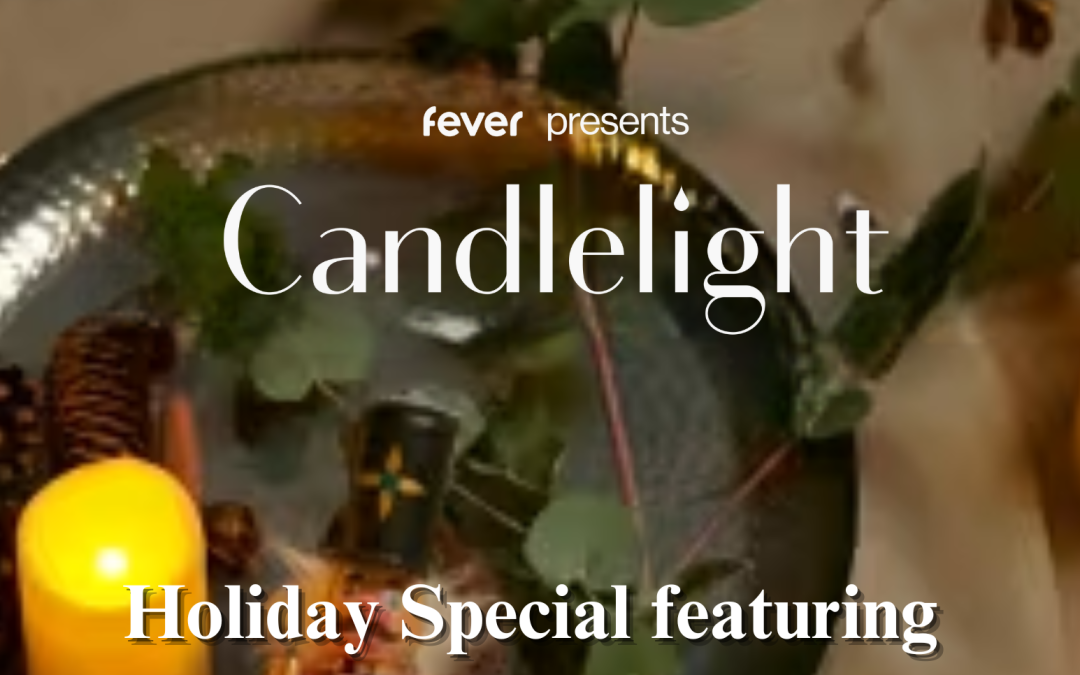 Candlelight: *SOLD OUT* Holiday Special featuring The Nutcracker and More!