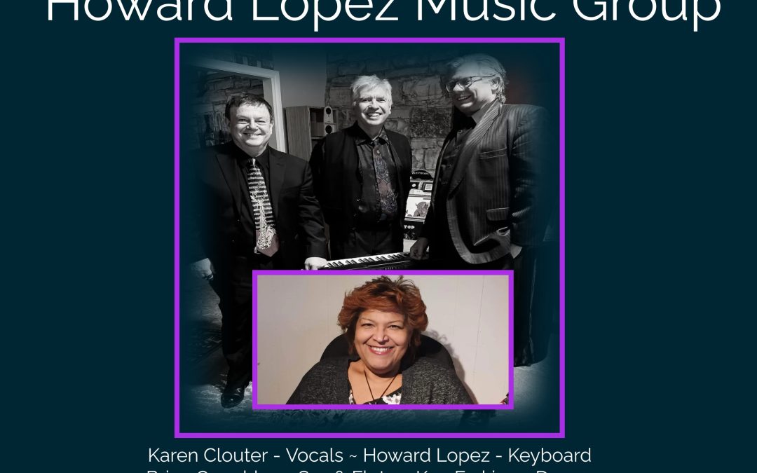 Howard Lopez Music Group~ Presented by the Kingston Jazz Society