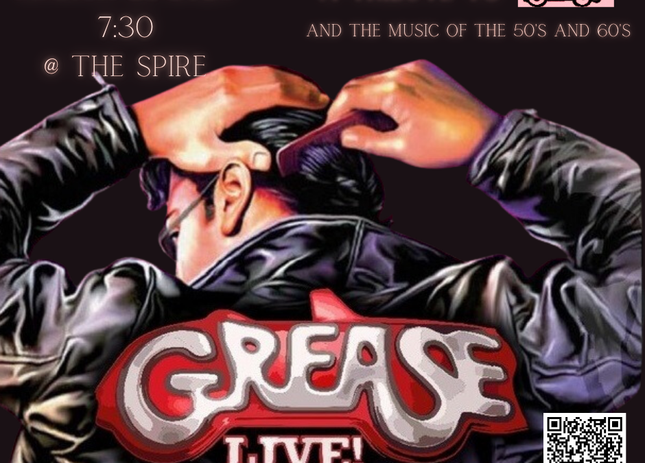 Tribute to GREASE The Concert & Music of the 50’s and 60’s
