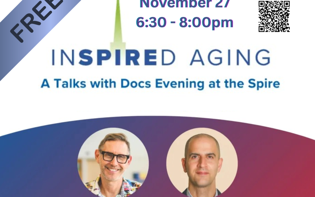 University Hospitals Kingston Foundation presents~ Inspired Aging: A Talks with Docs Evening at the Spire