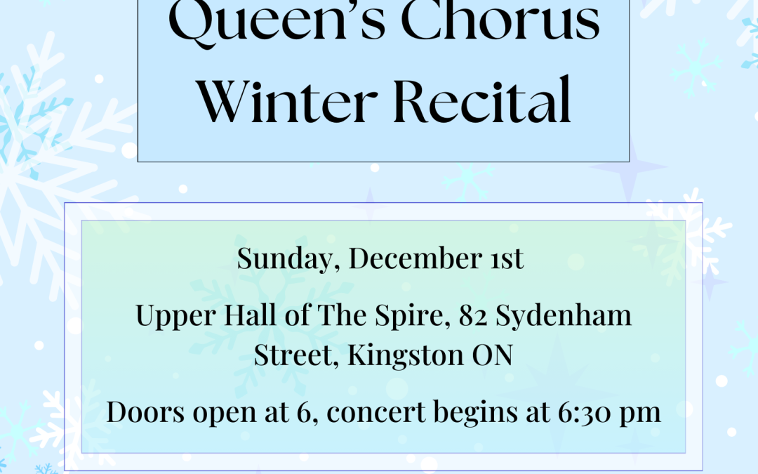 Queen’s University Chorus Winter Recital