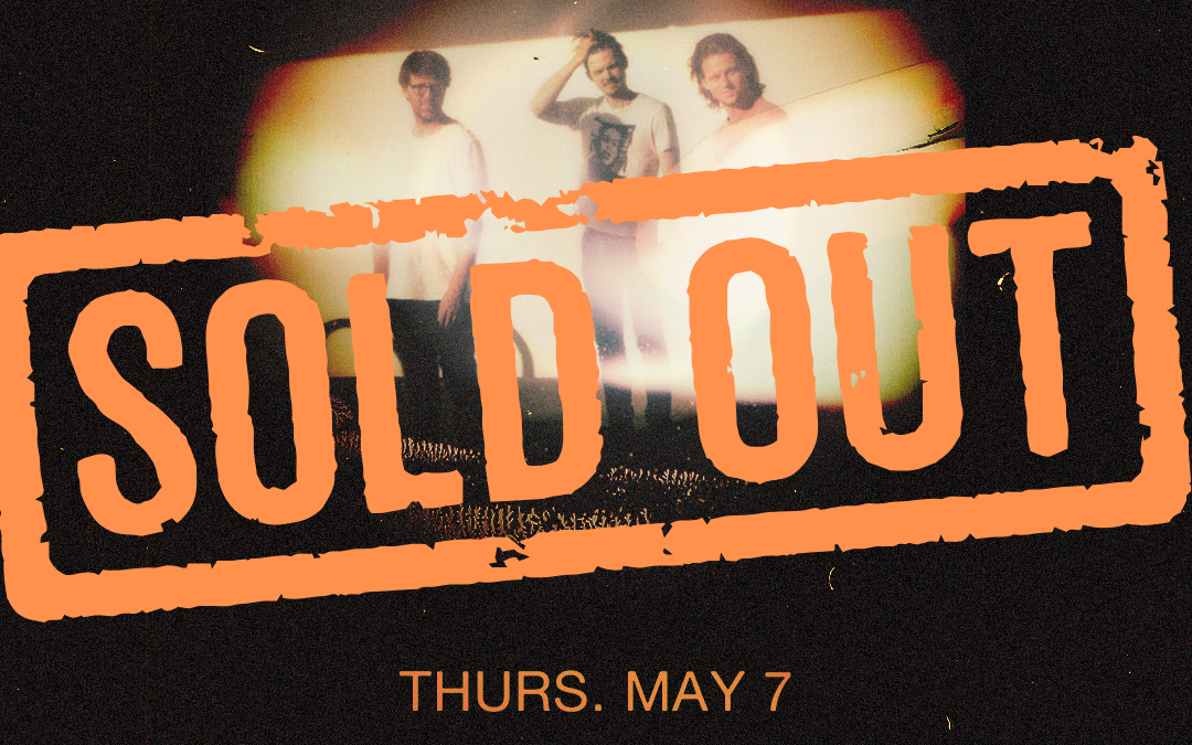 SOLD OUT! Half Moon Run presented by Flying V Productions